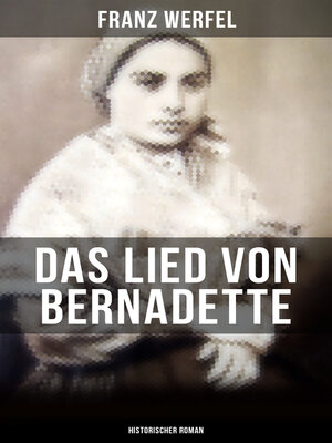 cover image of Das Lied von Bernadette (Historischer Roman)